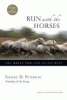 Run with the horses : the quest for life at its best