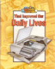 Great discoveries and inventions that improved our daily lives