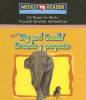 I know big and small = Grande y pequeño