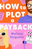 How to plot a payback : a novel