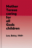 Mother Teresa : caring for all God's children