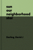 The sun : our neighborhood star