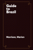 Guide to Brazil