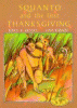 Squanto and the first Thanksgiving