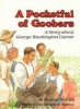 A pocketful of goobers : a story about George Washington Carver