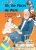 Oh, the places he went : a story about Dr. Seuss--Theodor Seuss Geisel