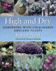 High and dry : gardening with cold-hardy dryland plants