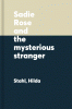 Sadie Rose and the mysterious stranger