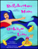 From the bellybutton of the moon and other summer poems = Del ombligo de la luna