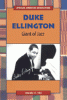 Duke Ellington, giant of jazz