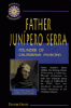 Father Junipero Serra : founder of California missions