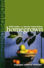 Homegrown : engaged cultural criticism
