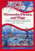 Fireworks, picnics, and flags