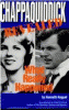 Chappaquiddick revealed : what really happened
