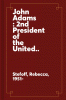 John Adams : 2nd President of the United States