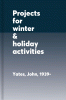 Projects for winter & holiday activities