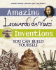 Amazing Leonardo da Vinci inventions you can build yourself
