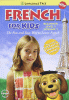 French for kids. Beginner level 1, volume 1