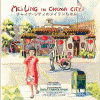 Mei Ling in China City = Zhongguo shi de Meiling