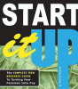 Start it up : the complete teen business guide to turning your passions into pay