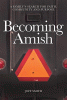 Becoming Amish : a family