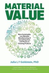 Material value : more sustainable, less wasteful manufacturing of everything from cell phones to cleaning products