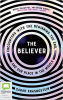 The believer : encounters with the beginning, the end, and our place in the middle
