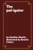 The pal-igator