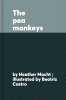 The pea monkeys