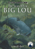 Fishing Chronicles: The Search for Big Lou