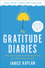 The gratitude diaries how a year looking on the br...