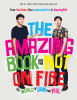 Book cover of The Amazing Book Is Not on Fire: The World of Dan and Phil