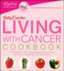 Book cover of Betty Crocker Living With Cancer Cookbook