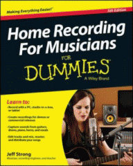 Home recording for musicians for dummies