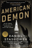 American demon : Eliot Ness and the hunt for America