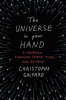 The universe in your hand : a journey through space, time, and beyond
