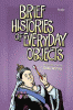 Brief histories of everyday objects