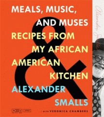 Meals, music, and muses : recipes from my African American kitchen