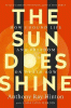The sun does shine : how I found life and freedom on death row