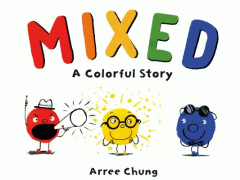 Mixed : a colorful story
