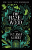 The Hazel Wood : a novel