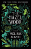Book cover of The Hazel Wood : a novel