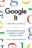 Google it : a history of Google
