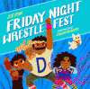 Friday night wrestlefest