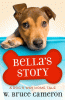 Bella's story : a dog's way home tale