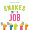 Snakes on the job