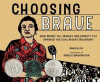 Choosing brave : how Mamie Till-Mobley and Emmett Till sparked the civil rights movement