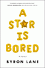 A star is bored : a novel