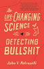The life-changing science of detecting bullshit