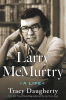 Larry McMurtry : a life